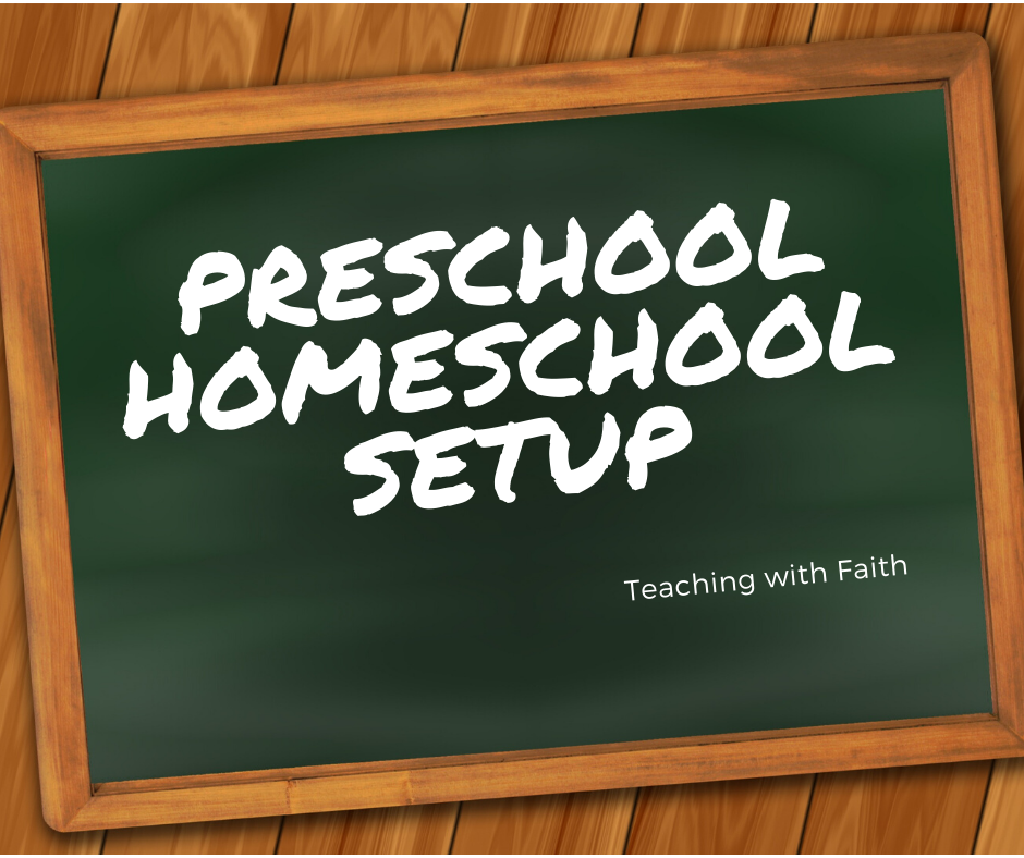 Chalkboard with the words "Preschool Homeschool Setup" written on it.