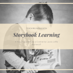 Storybook Learning: If You Give A Mouse a Cookie Storybook Learning: If You Give A Mouse a Cookie