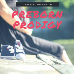 Preborn Prodigy Review Preborn Prodigy Review