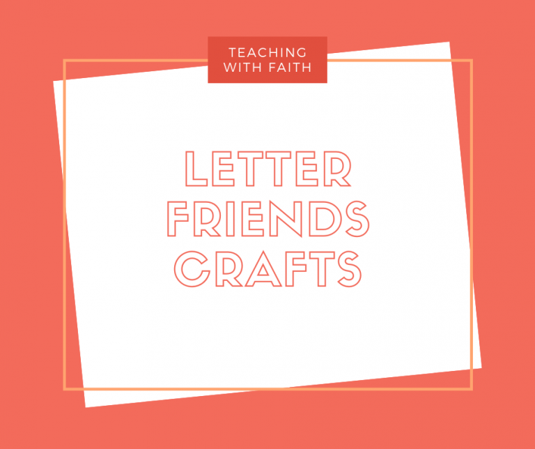 Letter Friend Crafts