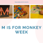 M is for Monkey Week M is for Monkey Week