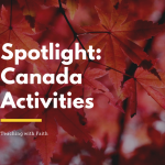 Spotlight: Canada Activities Spotlight: Canada Activities
