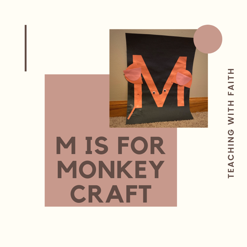 An art project is featured that is an M turned into a monkey. The title reads, "M is for Monkey Craft."