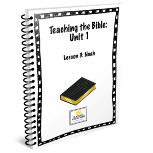 Teaching the Bible: Unit 1 Lesson 3 (ONLY)