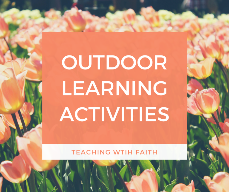 A field of flowers is seen in the background of this image. On top of the flowers is a box that reads: "Outdoor Learning Activities: Teaching with Faith."