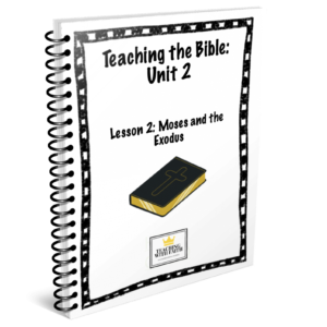 Teaching the Bible: Unit 2 Lesson 2 ONLY