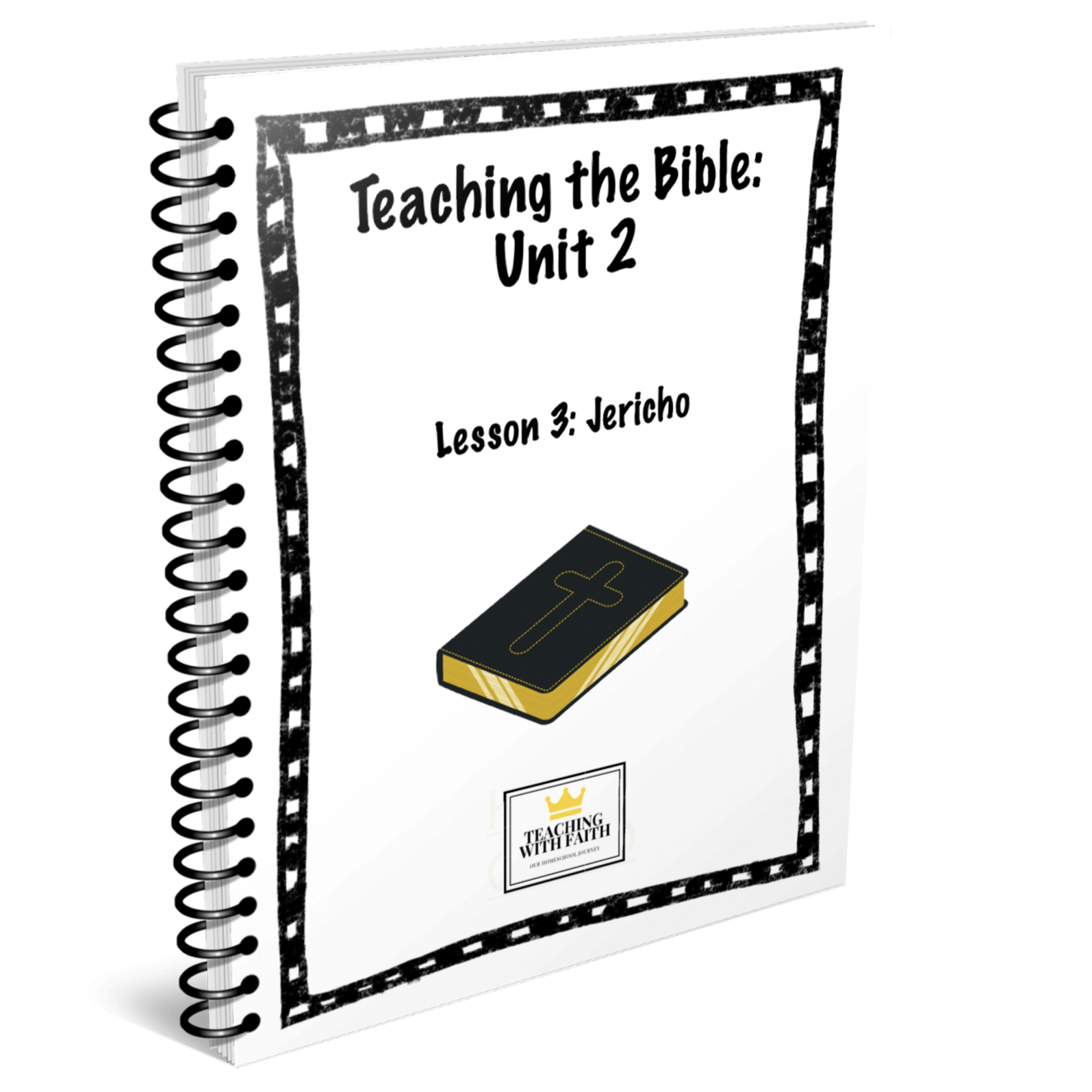 Teaching the Bible: Unit 2 Lesson 3 ONLY