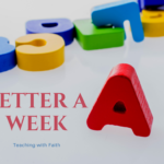 Letter A Week Letter A Week