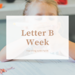 Letter B Week