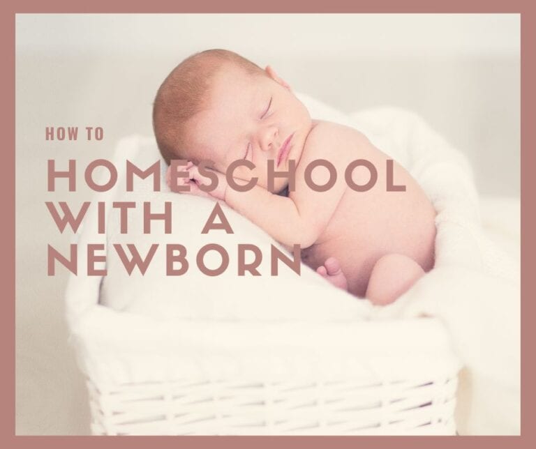 A peaceful newborn baby sleeps curled up in a white basket lined with soft white blankets, surrounded by warm neutral tones. Text overlay reads 'How to Homeschool with a Newborn.'