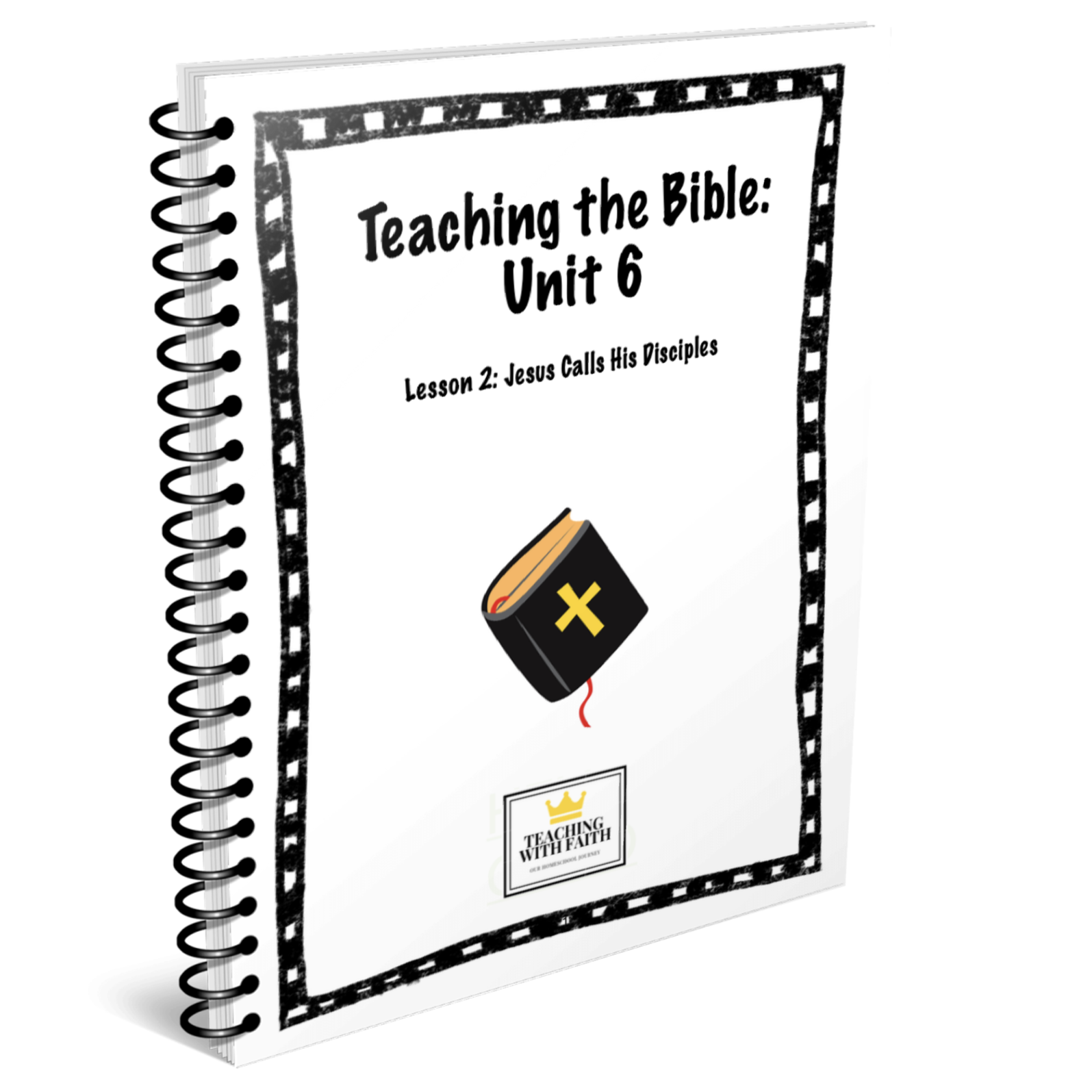 Teaching the Bible: Unit 6 Lesson 2 ONLY