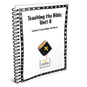 Teaching the Bible: Unit 6 Lesson 3 ONLY