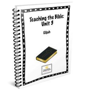 Teaching the Bible: Unit 3 Lesson 4 ONLY