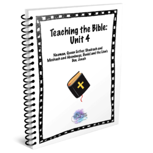 Teaching the Bible: Unit 4