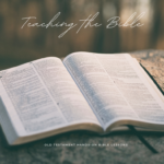 Teaching the Bible: Old Testament Teaching the Bible: Old Testament