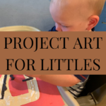 Project Art Activities for Littles Project Art Activities for Littles