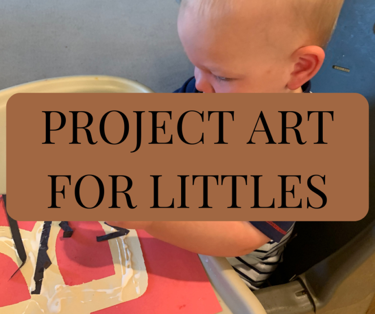 A little boy toddler is sitting in a high chair creating a B is for bee craft. On top of his image is a brown square. On top of that brown square it reads, "Project Art for Littles."