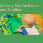 Sensory Bins for Babies and Young Toddlers Sensory Bins for Babies and Young Toddlers
