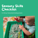 Sensory Skills Checklist for Rising Homeschool Kindergarteners Sensory Skills Checklist for Rising Homeschool Kindergarteners