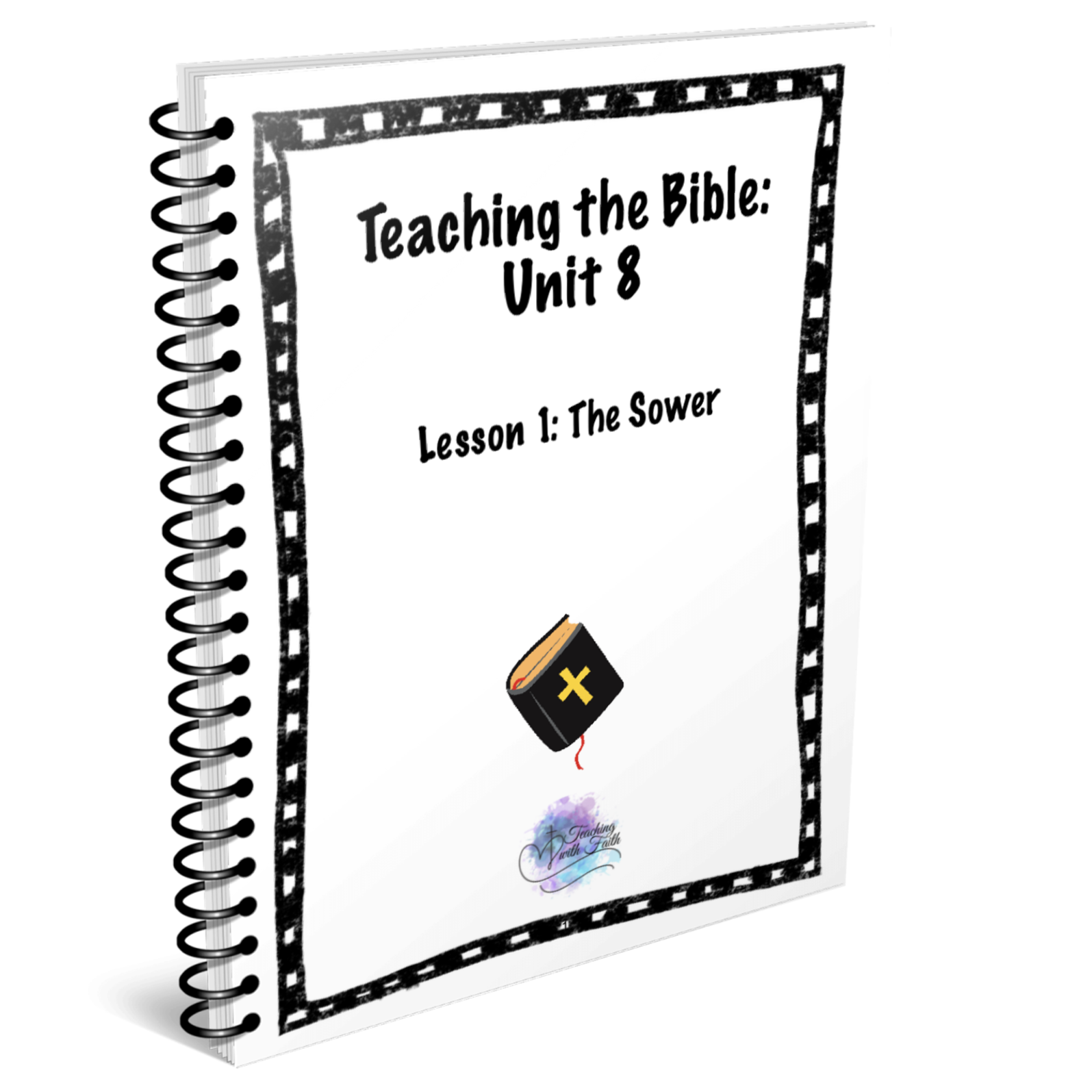 Teaching the Bible: Unit 8 Lesson 1 ONLY