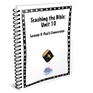 Teaching the Bible: Unit 10 Lesson 3 ONLY
