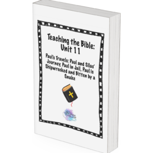 Teaching the Bible: Unit 11