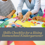 Skills Checklist for a Rising Homeschool Kindergartener