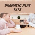 Dramatic Play with Toddlers and Preschoolers