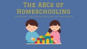 Illustration of a young boy and girl happily building with colorful toy blocks, with the text 'The ABCs of Homeschooling' above them and a subheading that reads 'Check out the other articles in this series' on a blue background.