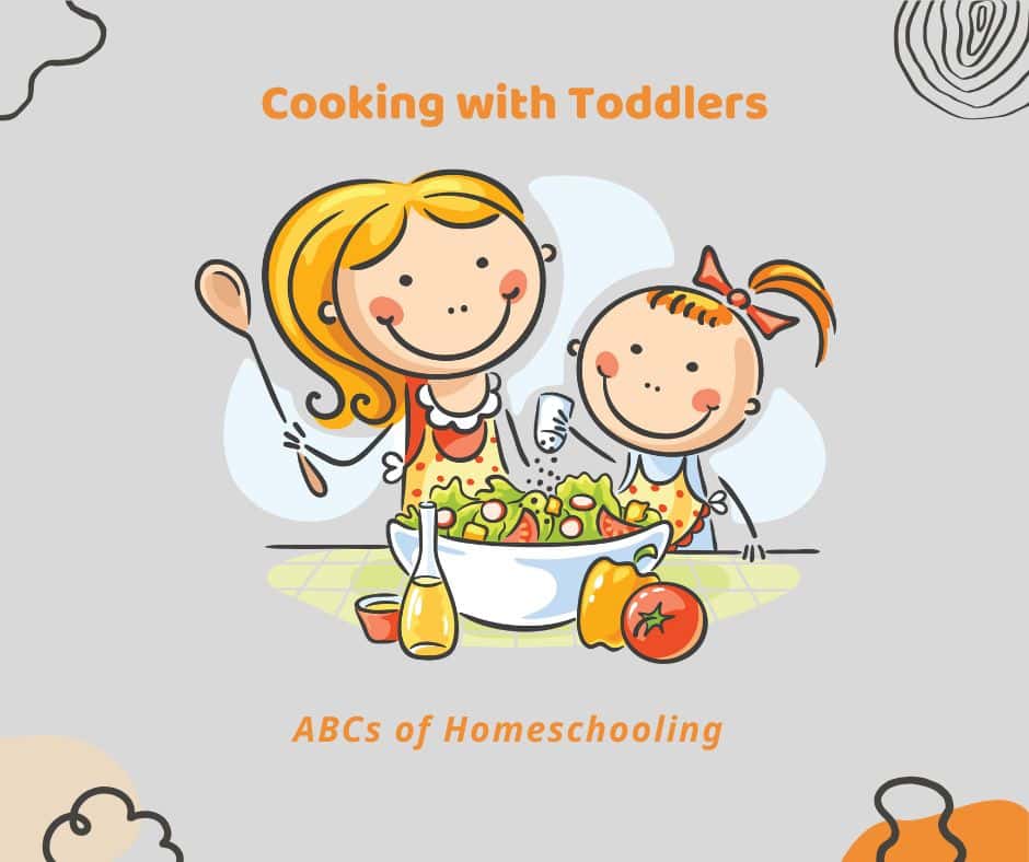 Cartoon-style illustration of a smiling mom and toddler cooking together at a table filled with salad ingredients. The text reads “Cooking with Toddlers” and “ABCs of Homeschooling.” A playful and colorful image representing joyful learning moments in the kitchen through cooking with toddlers.